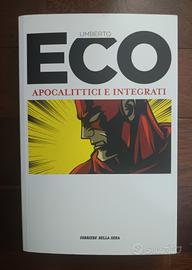 Umberto Eco Apocalittici e Integrati - 2016