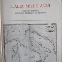 Italia mille anni - Rosario Romeo - Le Monnier