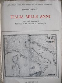 Italia mille anni - Rosario Romeo - Le Monnier