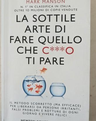 La sottile arte di fare quello che c***o ti pare