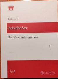 Adolphe Sax. Il saxofono, storia e repertorio