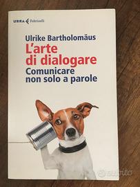 La'rte di dialogare. Comunicare non solo a parole