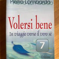 Volersi bene in viaggio verso il vero se’