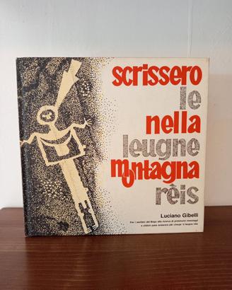 Scrissero nella montagna Gibelli Luciano 1982