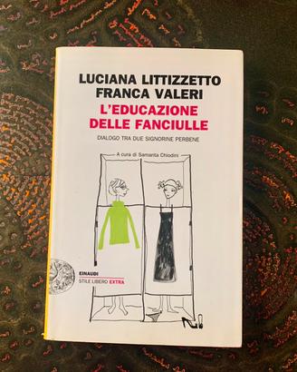 L’educazione delle fanciulle littizzetto valeri