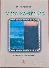VITA POSITIVA di Piero Romano