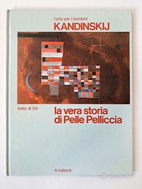 Kandinskij, La vera storia di Pelle Pelliccia 1981