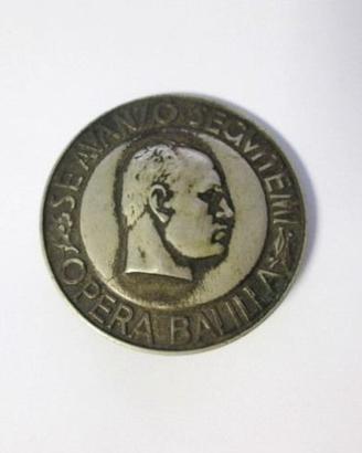 medagliaOpera Balilla Spilla "Se Avanzo Seguitemi"