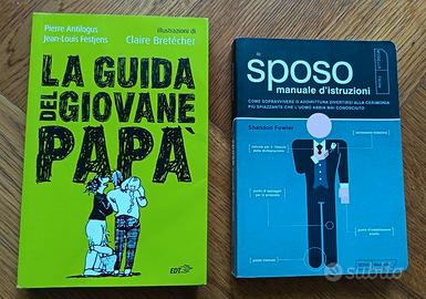 Guida del giovane papà e manuale dello sposo