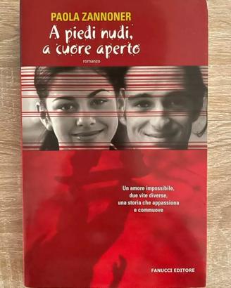 Libro A PIEDI NUDI, A CUORE APERTO