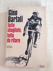 Gino Bartoli.Tutto sbagliato tutto da rifare.Autog