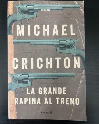 LA GRANDE RAPINA AL TRENO- Michael Crichton