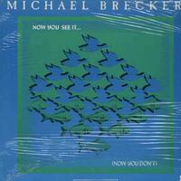 Michael Brecker Now You See It LP