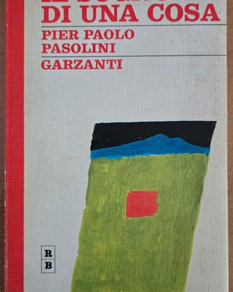 Pasolini - Il sogno di una cosa - ed.Garzanti 1969