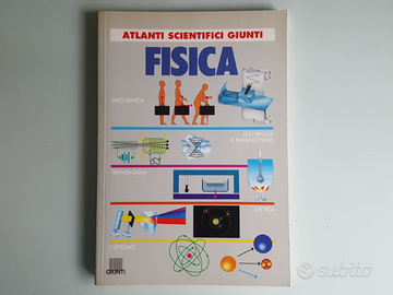 Fisica - Atlanti Scientifici Giunti - 1993