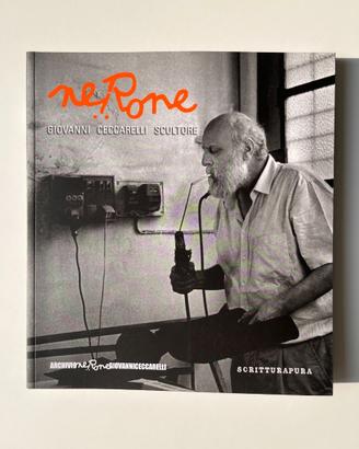 Nerone Giovanni Ceccarelli Scultore, libro 2012