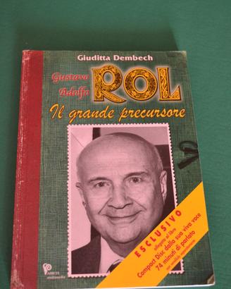 Gustavo Adolfo Rol Il Grande Precursore