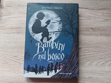 BAMBINI NEL BOSCO - BEATRICE MASINI - 1a Edizione