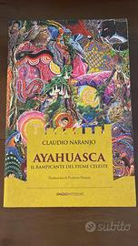 Ayahuasca. Il rampicante del fiume celeste