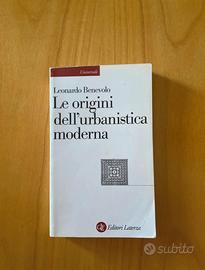 Le origini dell’ urbanistica moderna - Benevolo