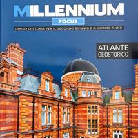 Millennium focus. Atlante geostorico