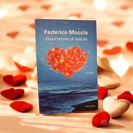 "Quell'attimo di felicità " Moccia