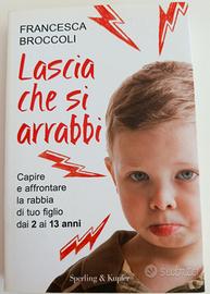 Francesca Broccoli, Lascia che si arrabbi