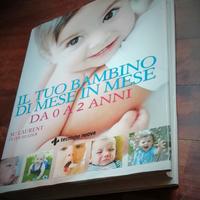 libro:  Il tuo bambino di mese in mese. Da 0 a 2