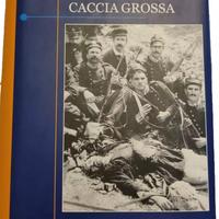 Libro "Caccia Grossa" Biblioteca Unione Sarda