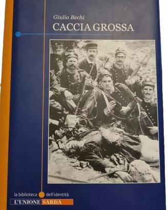 Libro "Caccia Grossa" Biblioteca Unione Sarda