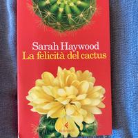 Sarah Haywood La felicità del cactus