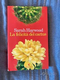 Sarah Haywood La felicità del cactus