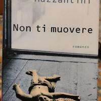 Non ti muovere - Margaret Mazzantini (Mondadori)