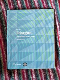 Eserciziario Disegno: architettura e arte