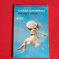 Libro: Per dieci minuti - Chiara Gamberale