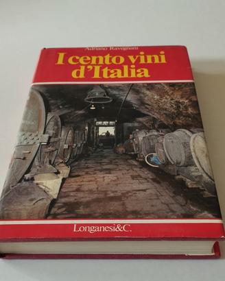Libro "I cento vini d'Italia" - Adriano Ravegnani