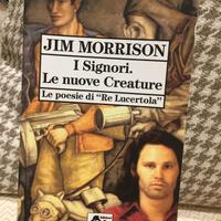 Jim Morrison I signori Le nuove creature Le poesie