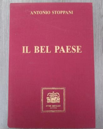 IL BEL PAESE - Antonio Stoppani - Ediz. Numerata