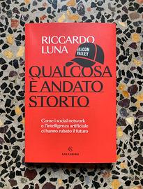 Libro Riccardo Luna “Qualcosa è andato storto”