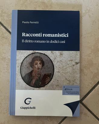 Racconti romanistici. Il diritto romano in 12 casi