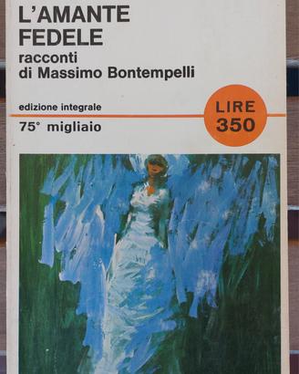 Libro L'AMANTE FEDELE di Massimo Bontempelli 1966