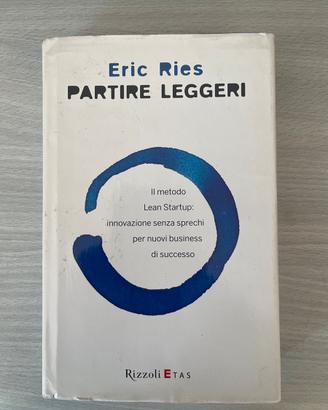 Partire Leggeri - Eric Ries