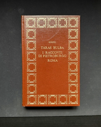 Taras Bulba, Racconti di Pietroburgo, Roma - Gogol