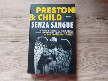 SENZA SANGUE - D. PRESTON & L. CHILD-EDIZ. RIZZOLI