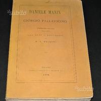 Daniele Manin e G. Pallavicino - 1878 - 1a ediz