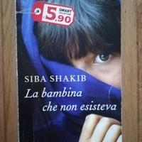 LA BAMBINA CHE NON ESISTEVA, Siba Shakib, Piemme,