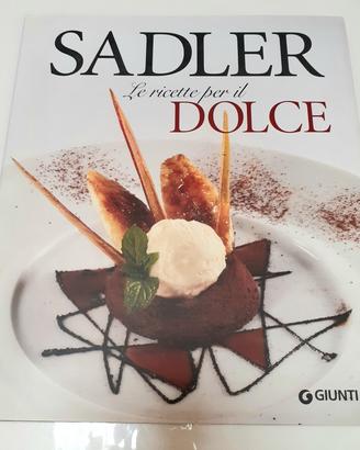 "Sadler - Le ricette per il dolce"