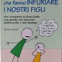 Tutte le frasi che fanno infuriare i nostri figli
