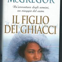 Titolo: Il figlio dei ghiacci Autore: Elizabeth Mc
