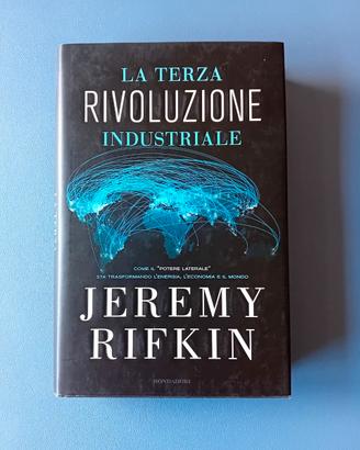 Jeremy Rifkin, La terza rivoluzione industriale.